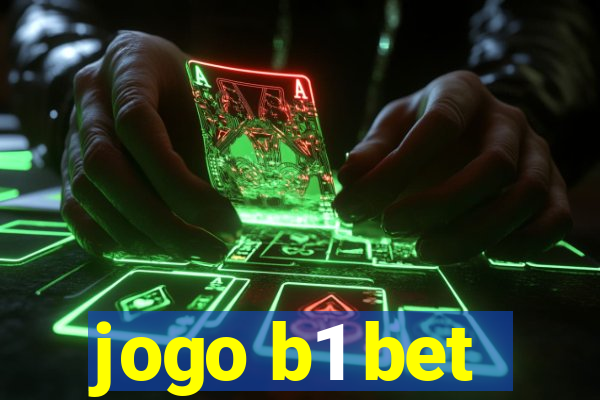 jogo b1 bet